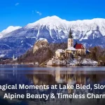 7 Magical Moments at Lake Bled, Slovenia – Alpine Beauty & Timeless Charm