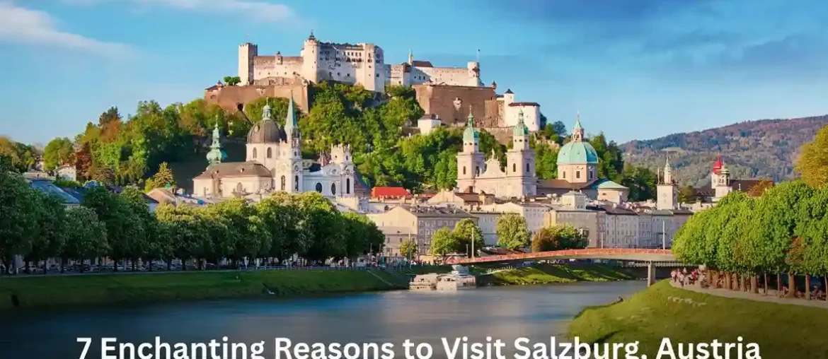 7 Enchanting Reasons to Visit Salzburg, Austria – The Baroque Heart of the Alps 7 Enchanting Reasons to Visit Salzburg, Austria – The Baroque Heart of the Alps